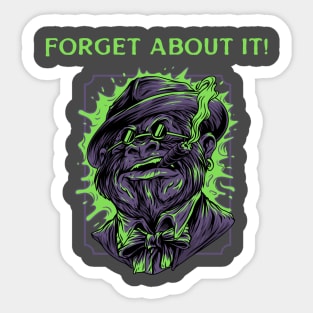 Forget about it Sticker